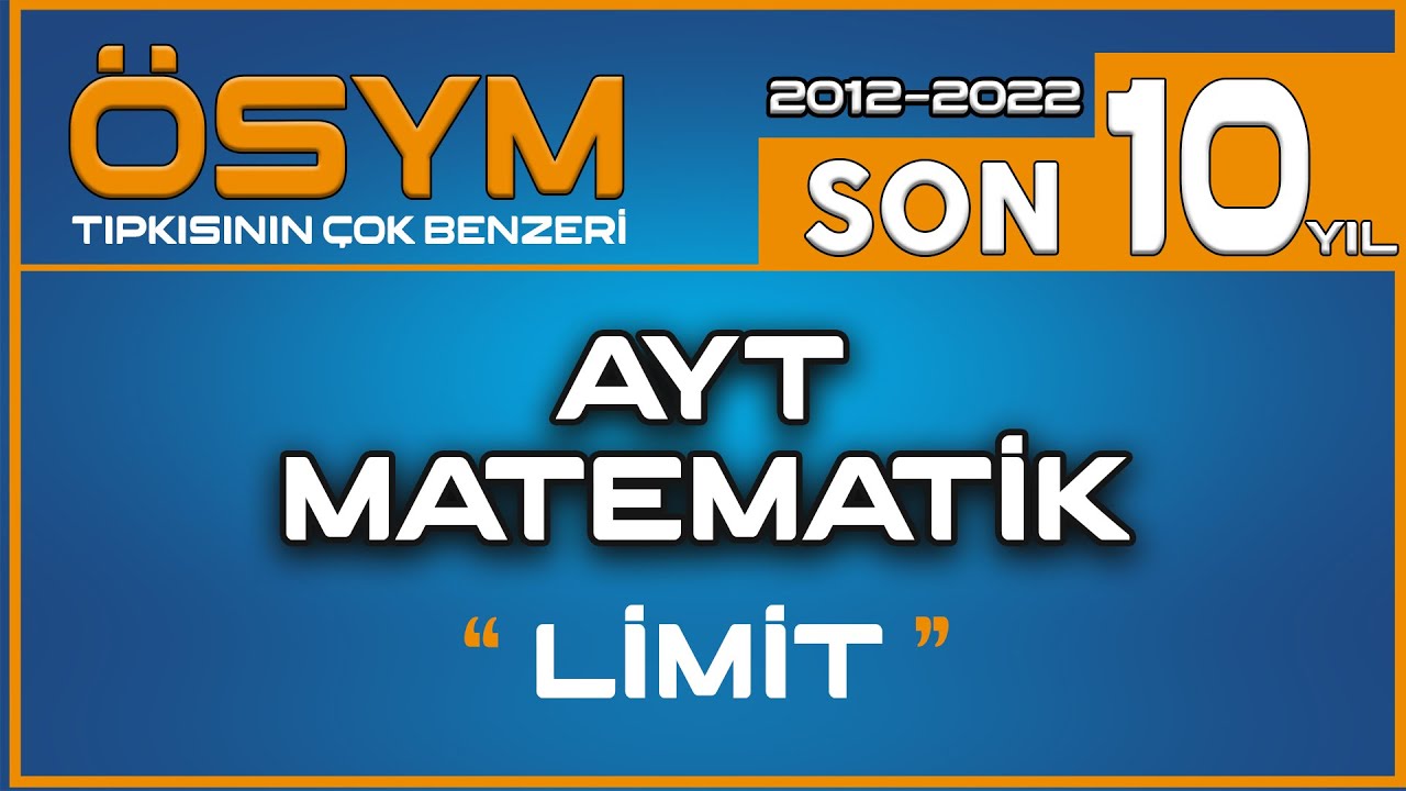 TÇB ÖSYM Çıkmış Sorular LİMİT | Son 10 Yılın Tıpkısının Çok Benzeri | Rehber Matematik