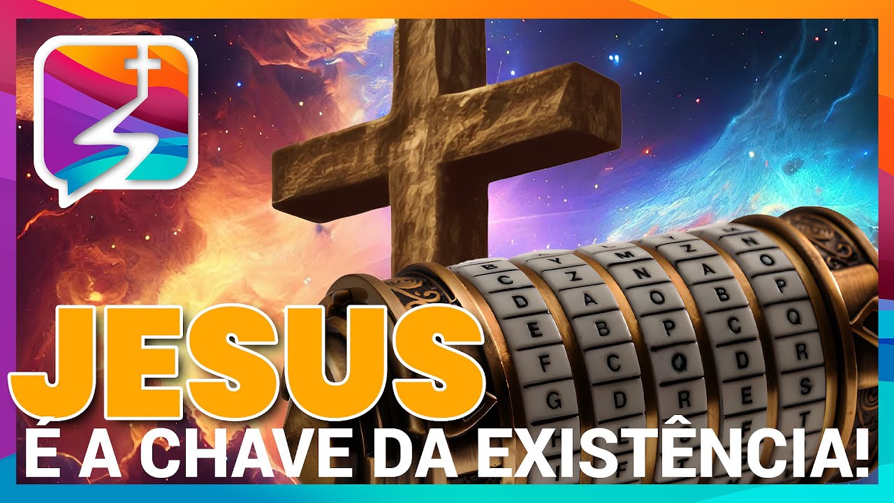 JESUS &eacute; a Chave da nossa exist&ecirc;ncia!