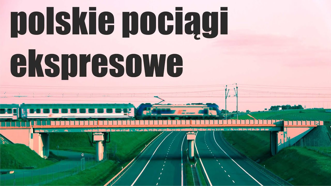 Parę słów o… ODC. 119 – POLSKIE POCIĄGI EKSPRESOWE – HISTORIA I TERAŹNIEJSZOŚĆ #kolej