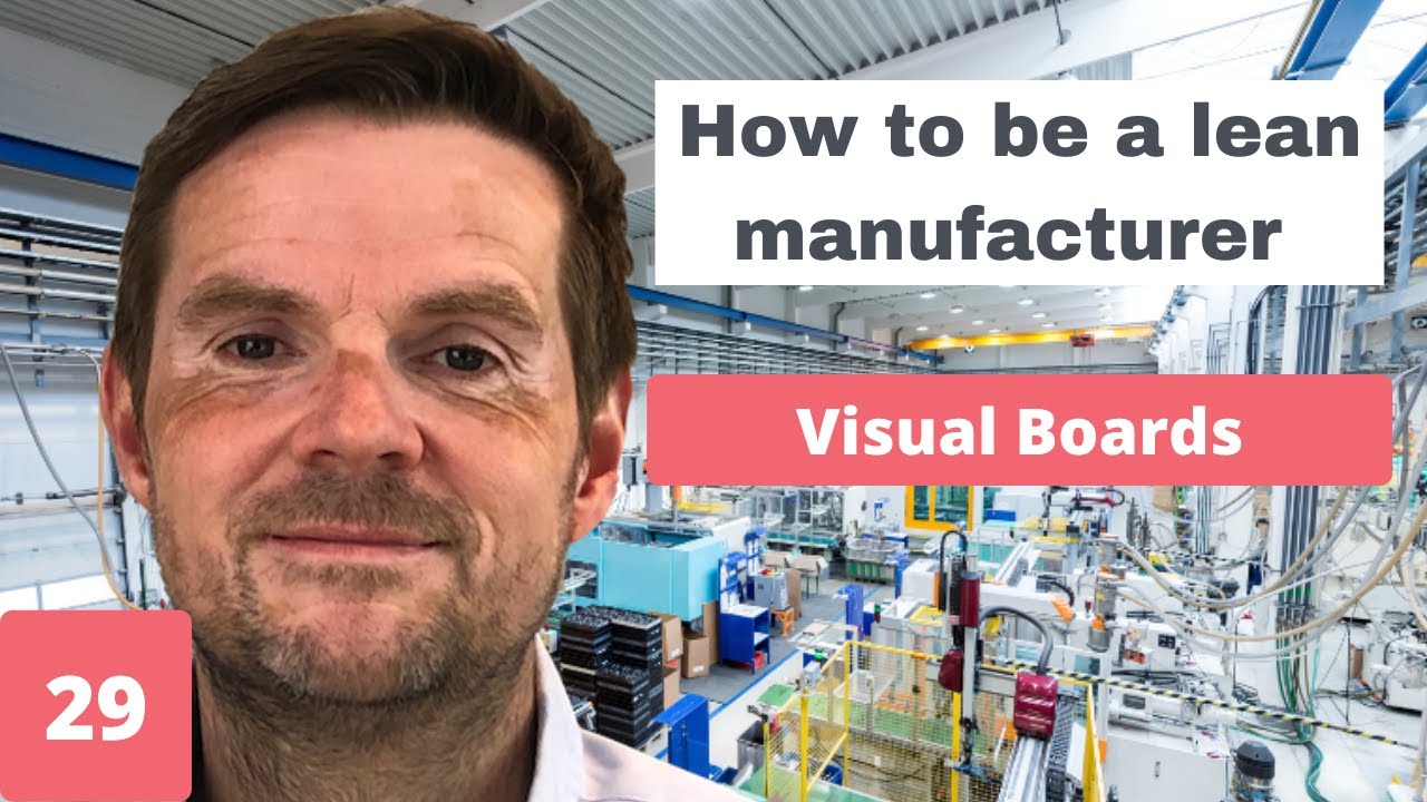 Lean Manufacturing - Visual Boards