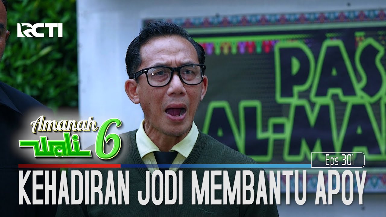 Berkat Jodi Teriak, Apoy Jadi Selamat - Amanah Wali 6