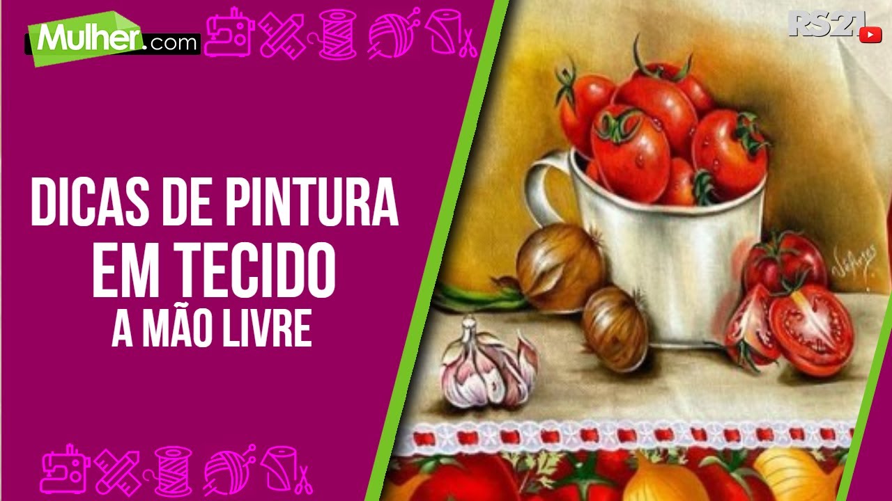 Dicas de pintura em tecido a mão livre - Mulher.com - Rede Século 21 - 20/08/2021