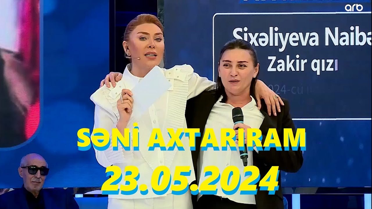 Səni axtarıram 23.05.2024 Tam veriliş / Seni axtariram 23.05.2024 Tam verilish