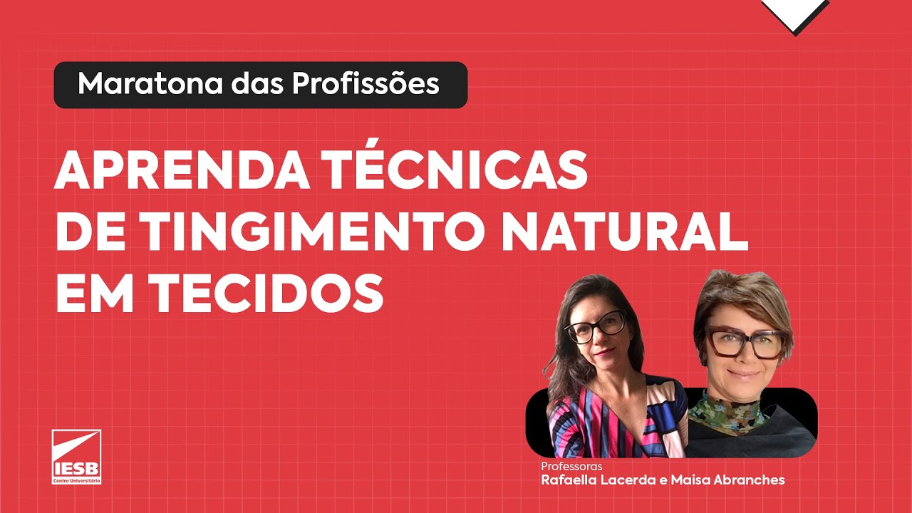T&eacute;cnicas de tingimento natural em tecidos | Maratona das Profiss&otilde;es