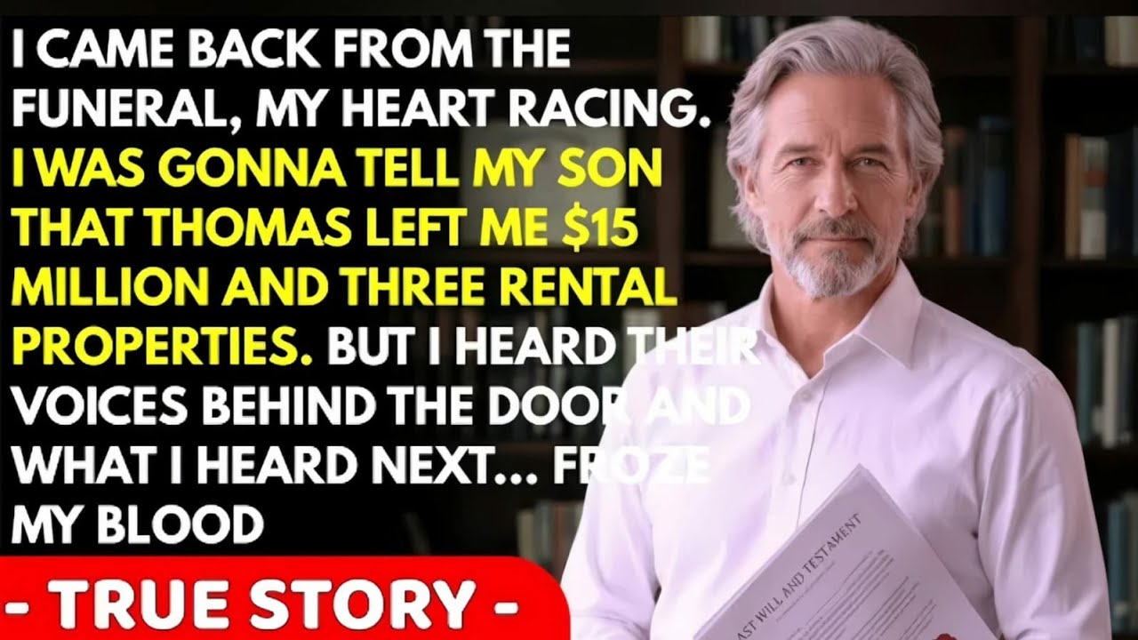 I came back from my best friend's funeral with $15M and my daughter-in-law said 