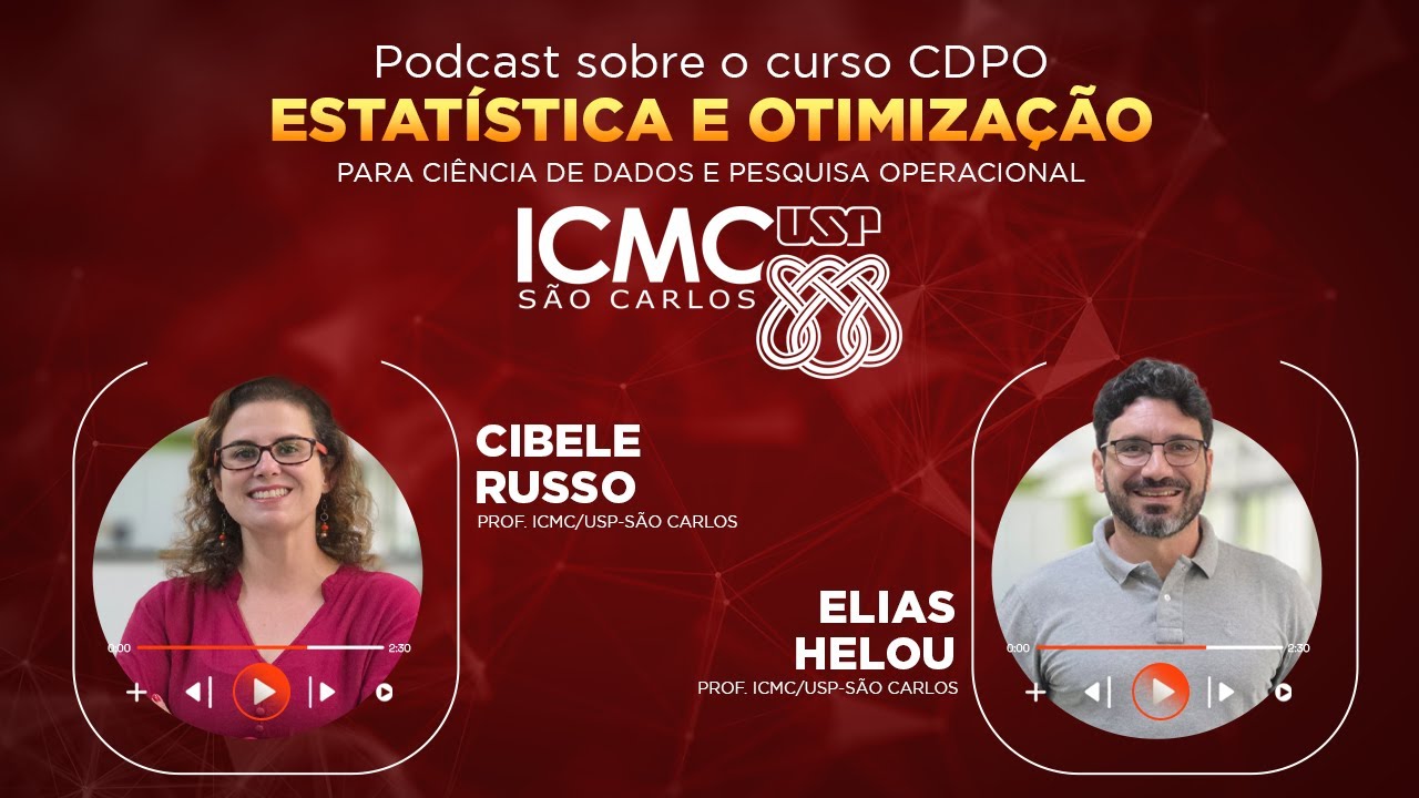 Estatística e Otimização na Ciência de Dados | Cibele Russo & Elias Helou