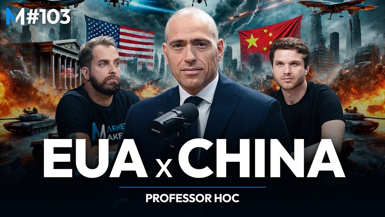 EUA x CHINA: A 3ª GUERRA MUNDIAL É INEVITÁVEL? (Professor HOC) | Market Makers #103