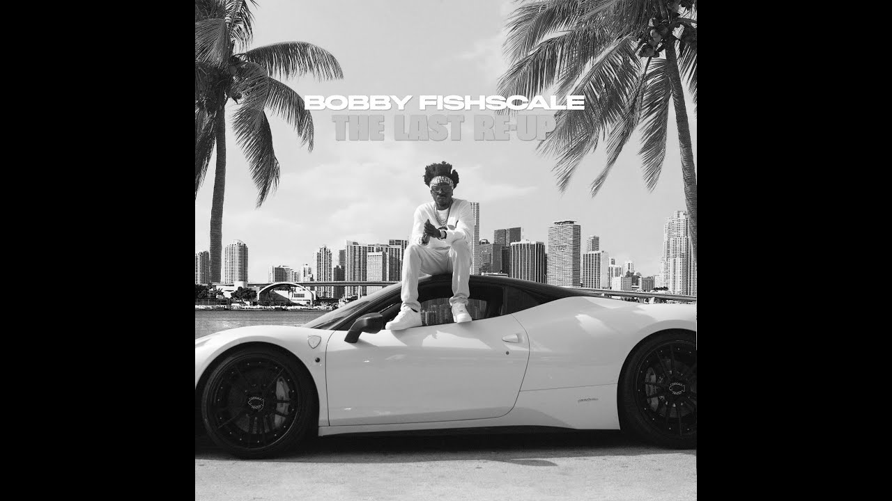 Bobby Fishscale - The Last Re-Up [SLOWED]