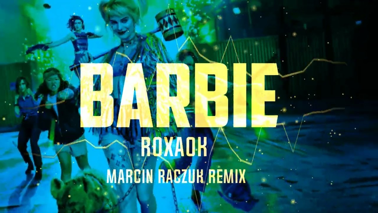 ROXAOK - BARBIE Gdzie Jest Vixa? MARCIN RACZUK REMIX [ SZYBKIE SZOTY JAK MBAPPE ]