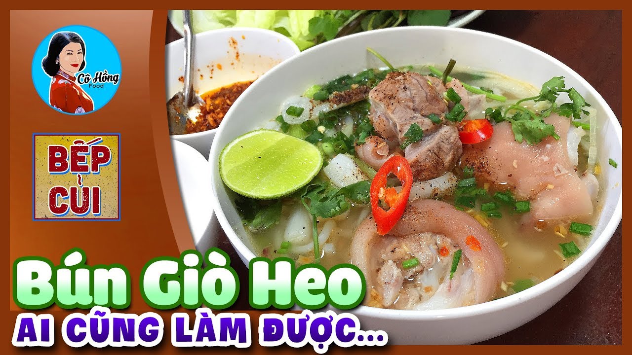 Cách Nấu Bún Giò Heo Chuẩn Huế - Dễ Làm Thơm Ngon | Món Ngon Bếp Củi
