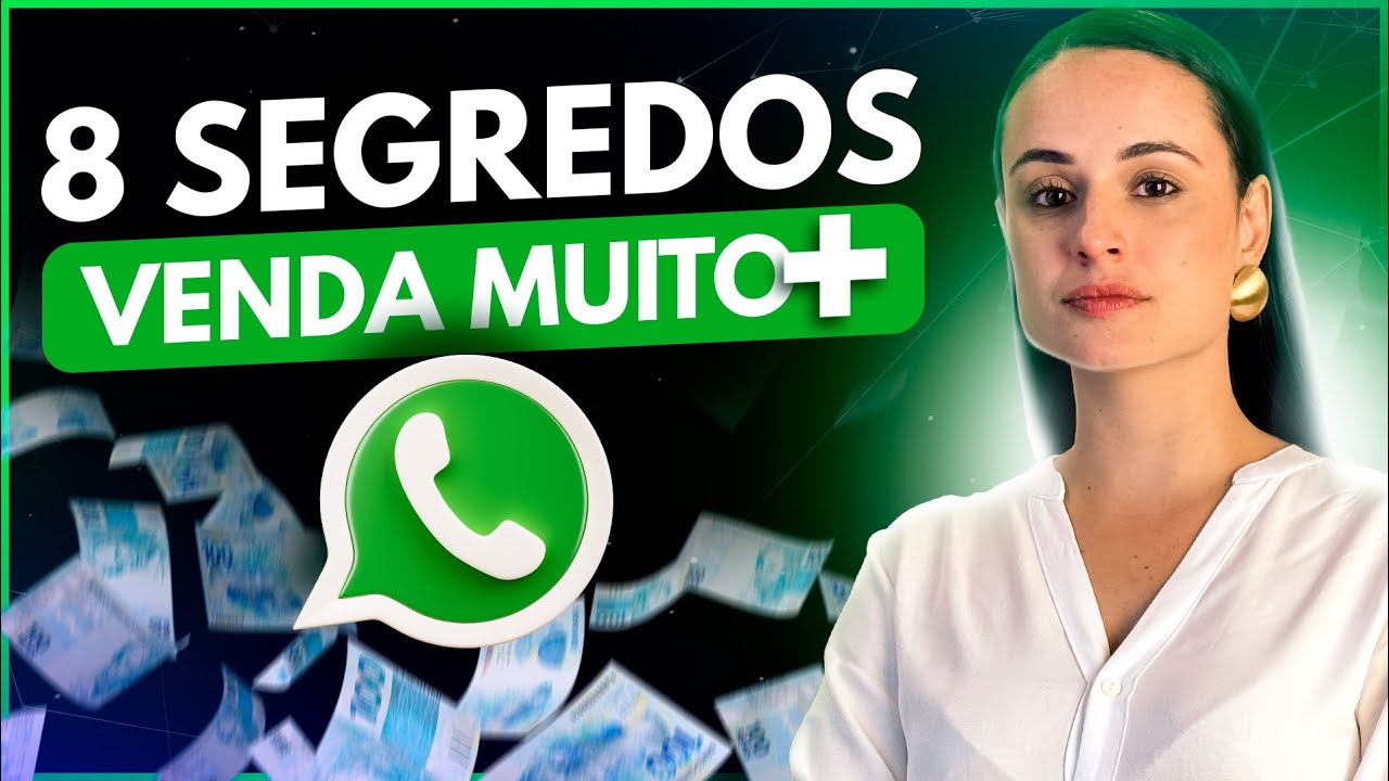 WhatsApp Que Vende: 8 Dicas Infalíveis para Bombar Suas Vendas