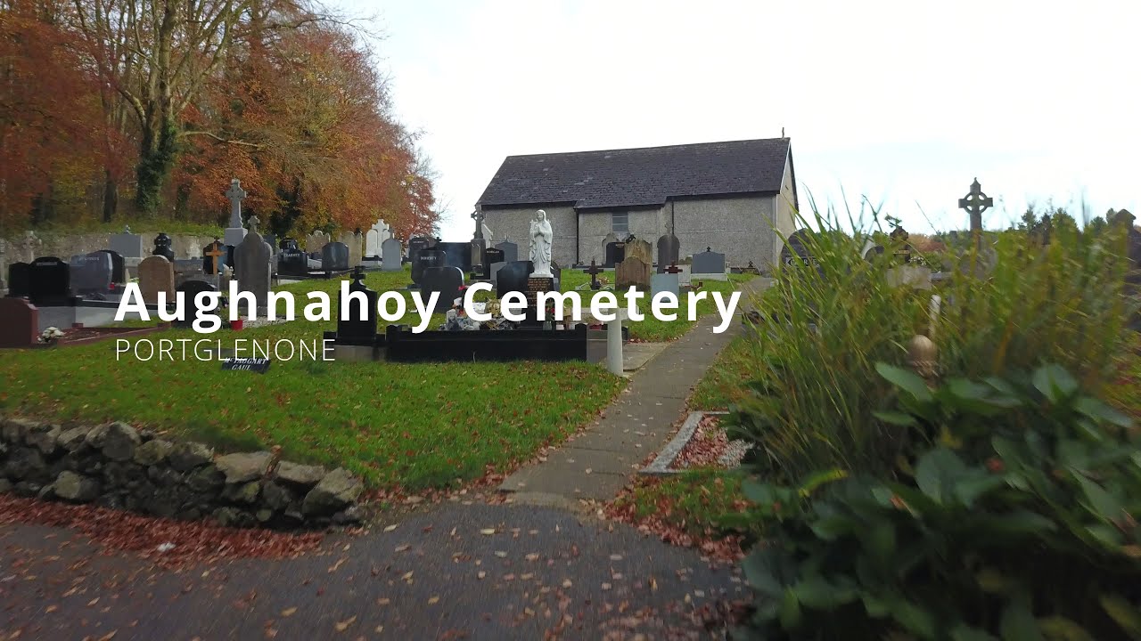 Aughnahoy Cemetery Portglenone Ballymena (4K)
