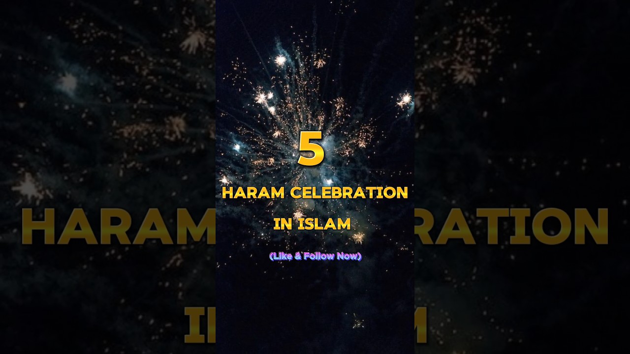 Title:- 5 Haram Celebrations In Islam❌ | Must Watch #shorts #youtubeshorts #islamic