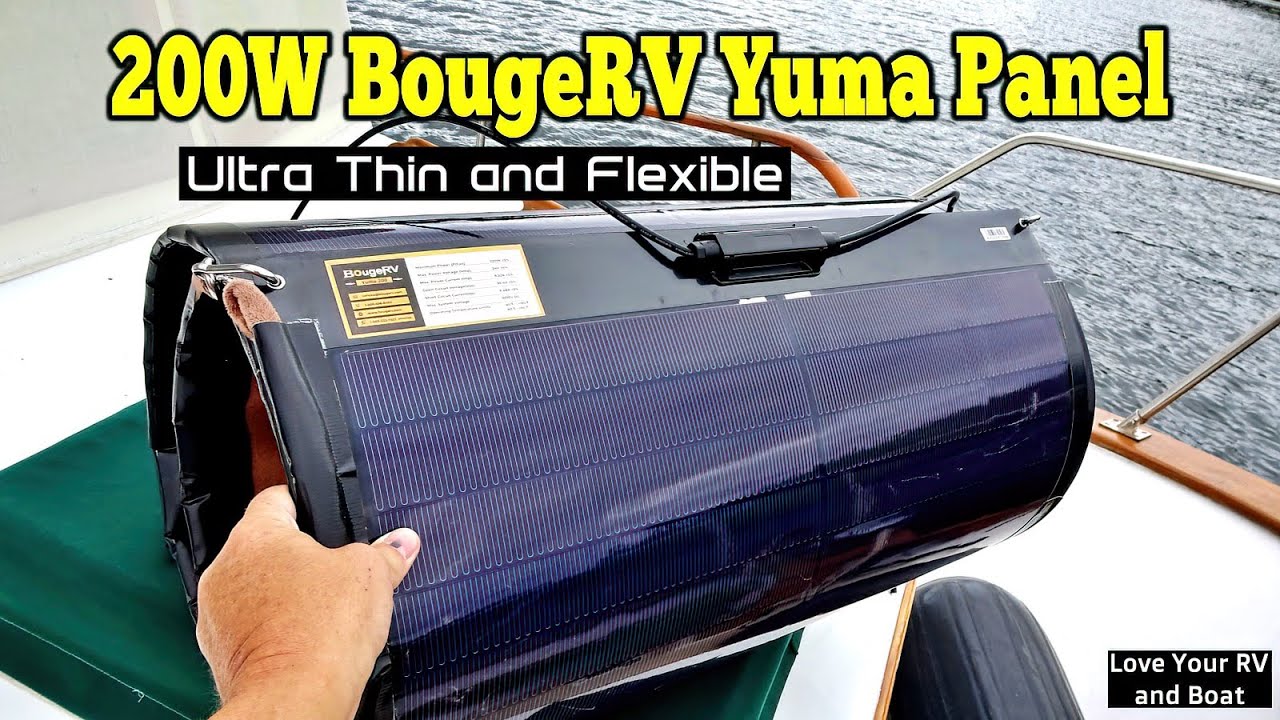 Added a Second 200W Thin/Flexible Solar Panel our Boat's Power System - BougeRV Yuma Cigs