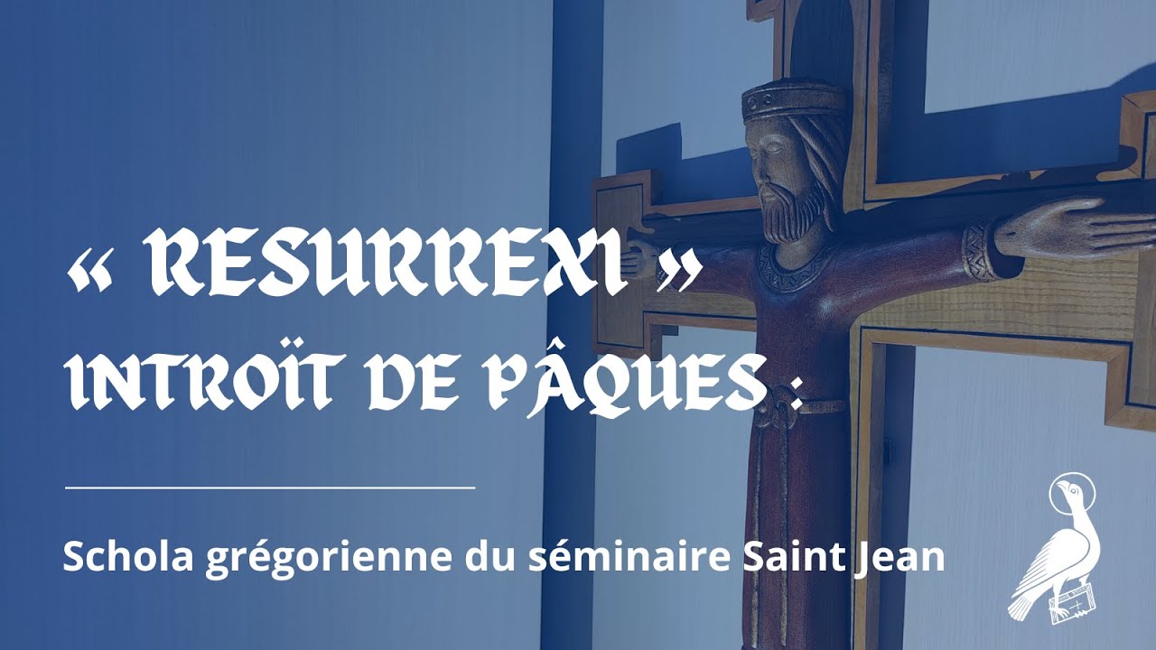 Introït de Pâques : « Resurrexi » - séminaire de Nantes