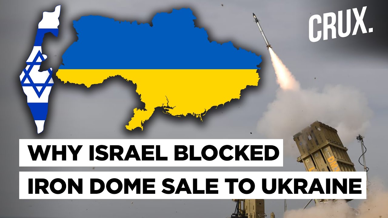 Israel Blocked Iron Dome Sale To Ukraine Amid Russia Threat l Is Tel Aviv Wary Of Putin’s Wrath?
