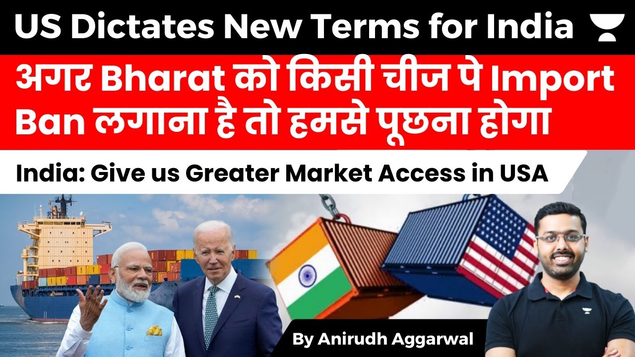 US Asks India to Consult US on Import Rules | India Demands Greater Market Access to US Market