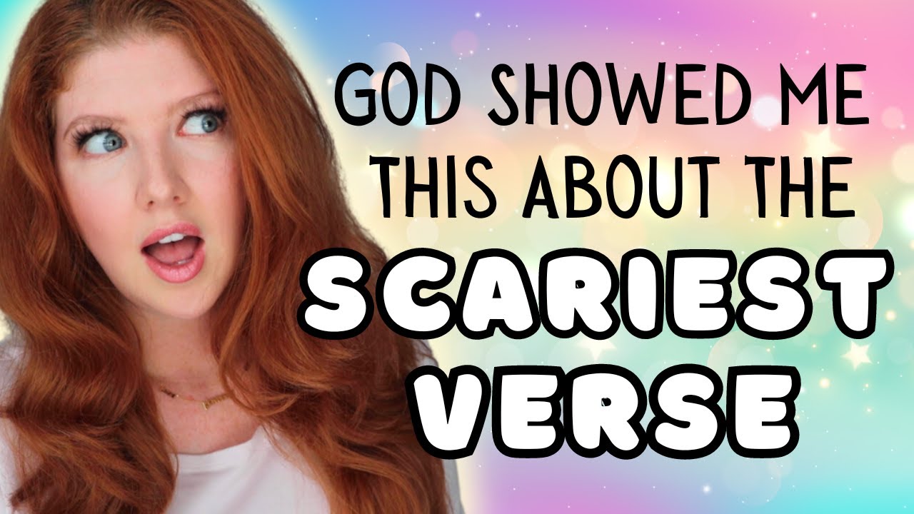 God Showed Me THIS About The Scariest Verse in the Bible