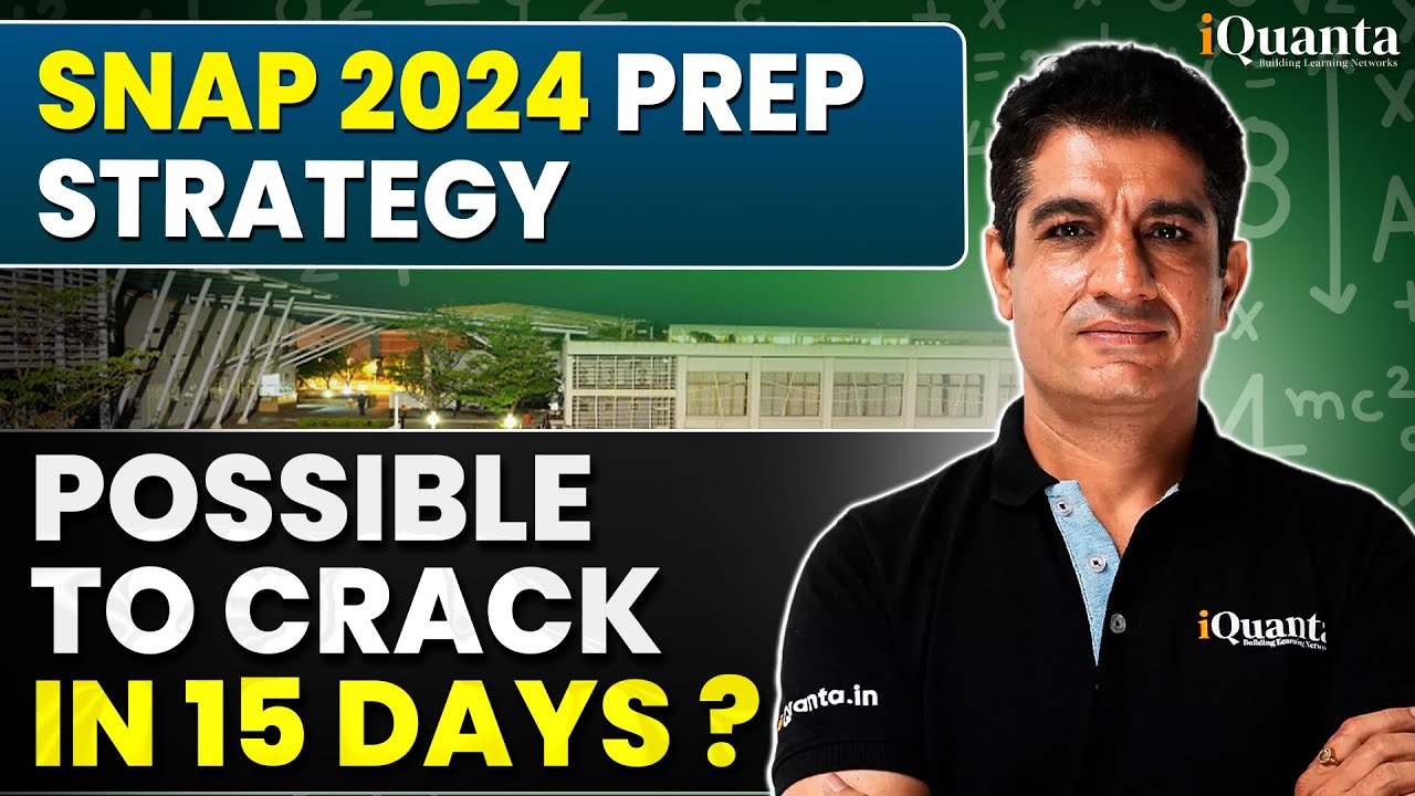 SNAP 2024 Preparation Strategy | How to crack SNAP in 15 days?