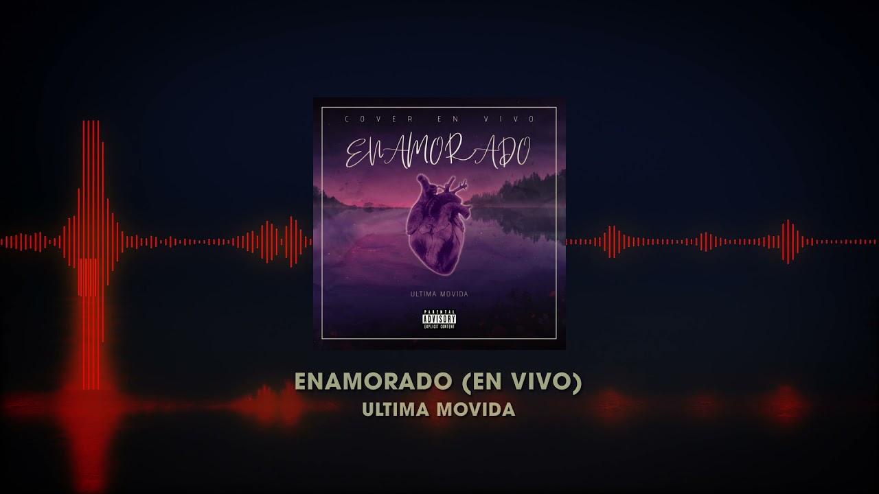 Enamorado - Ultima Movida ( Cover En Vivo)