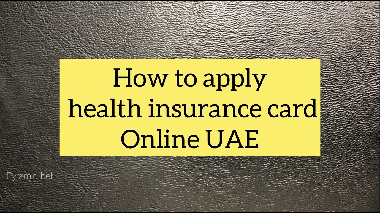 How to apply online Health insurance card in dubai and Abudhabi | UAE