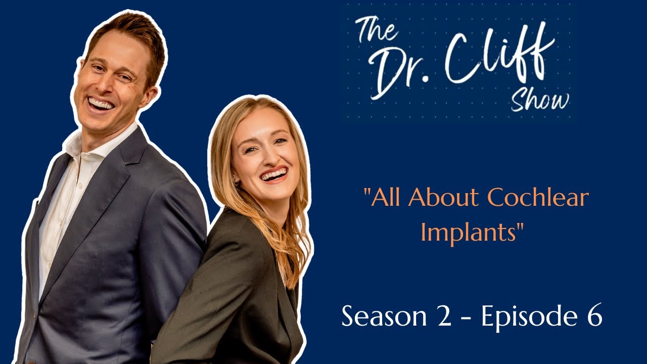 The Dr. Cliff Show Episode 20 | All About Cochlear Implant Candidacy & Insurance