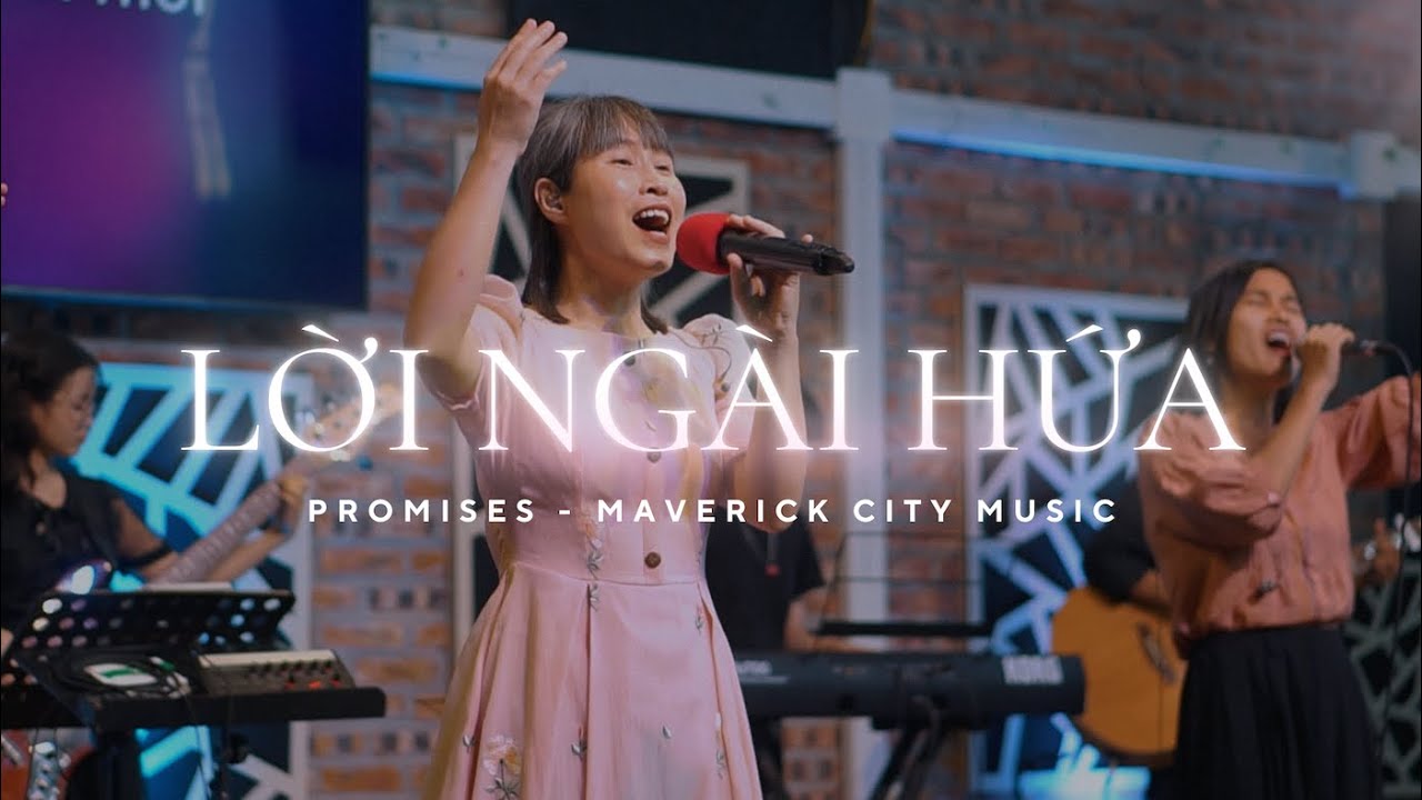 Lời Ngài Hứa - Promises (ft. Joe L Barnes & Naomi Raine - Maverick City Music) | Hosanna Worship
