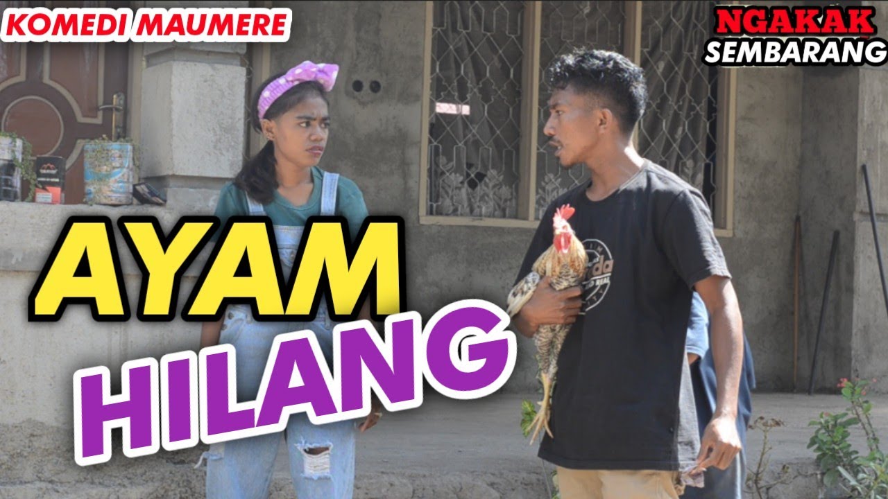 Virall Komedi Maumere|| Ayam Hilang|| Ngakak Sembarang||Sketsa Komedi Part 46