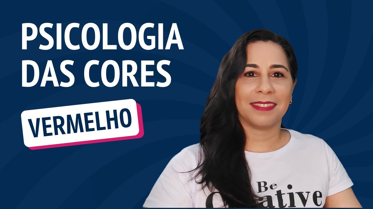 PSICOLOGIA E SIGNIFICADO DA COR VERMELHA