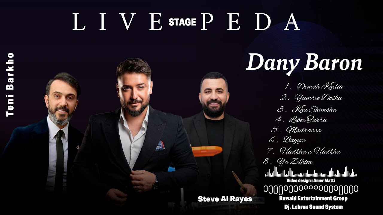 داني بارون - حفلة لايف شيخاني بيدا | Dany Baron - Shekhani Peda
