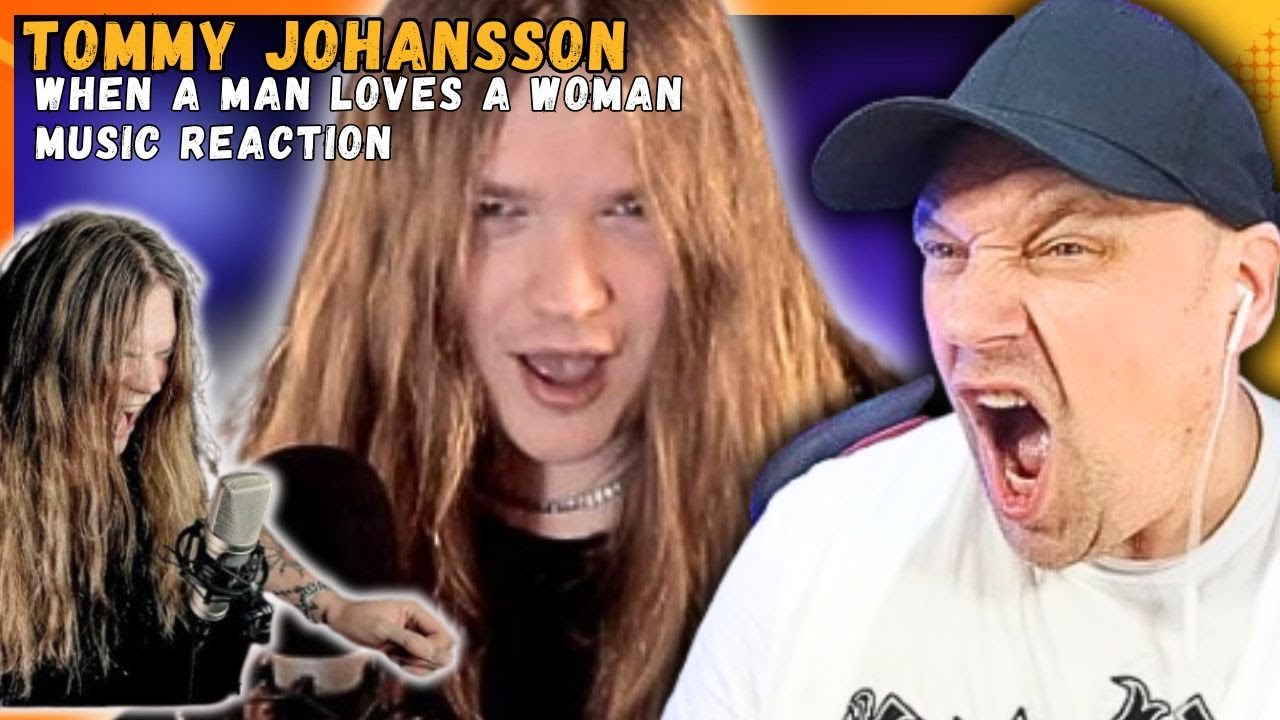 TOMMY JOHANSSON Rocks The Hell Out Of When A Man Loves A Woman! As Its VALENTINES DAY [ Reaction ]