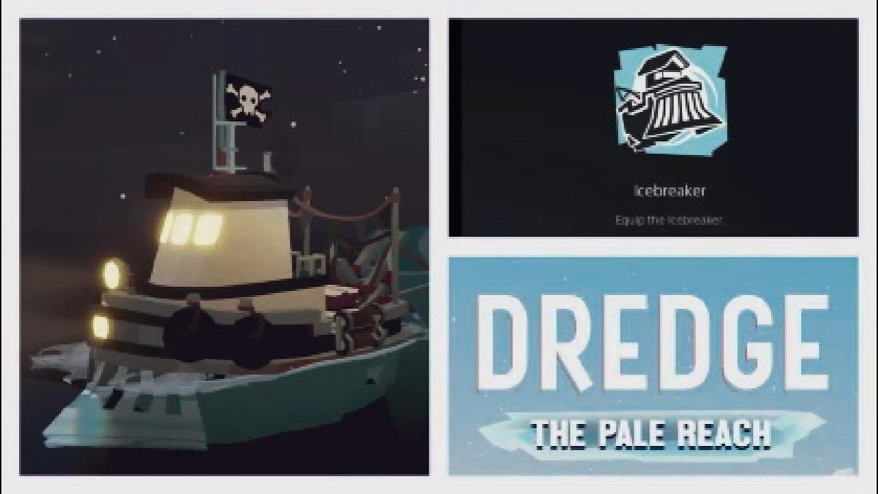 DREDGE : The Pale Reach DLC : Unlocking the Icebreaker trophy