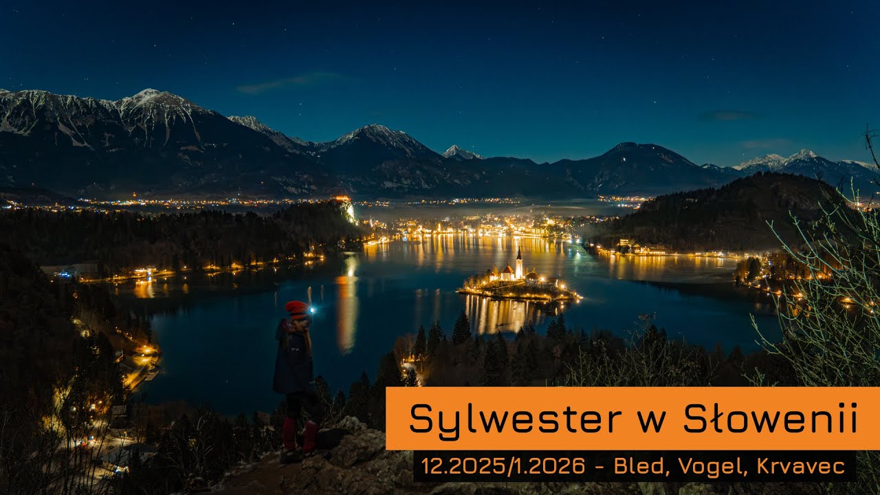 Jak spędziliśmy sylwestra w Słowenii, czyli Bled, Bohinj, Vogel, Krvavec