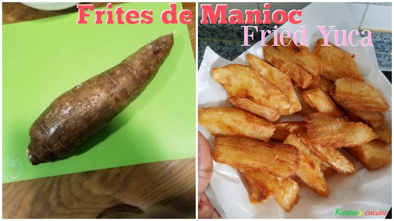 Comment Faire des Frites de Manioc (TUBERCULES)