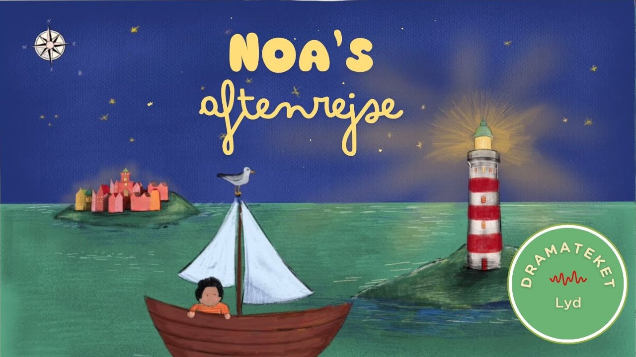Noas aftenrejse -en drømmerejse for de små