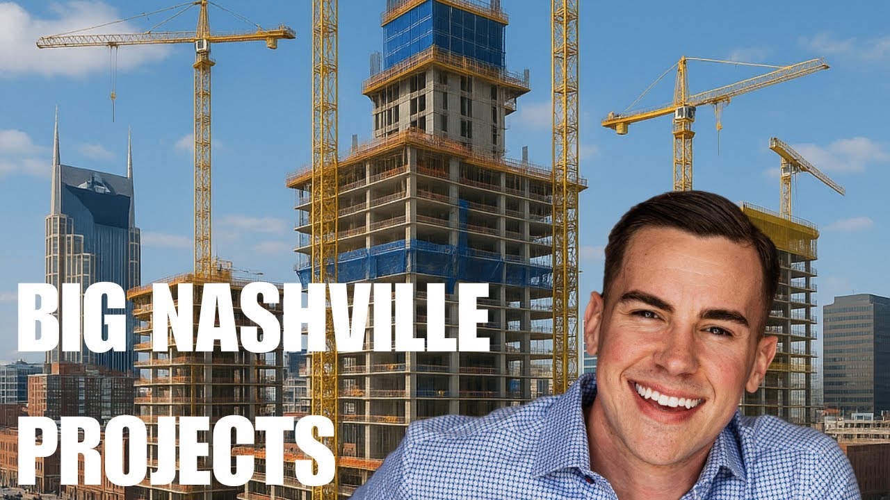 MASSIVE Nashville Construction Projects That Will Change How You Live