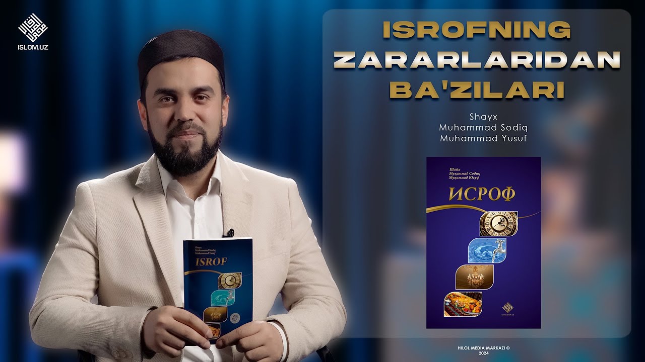 Isrofning zararlaridan ba'zilari | «Isrof» kitobi 4-son