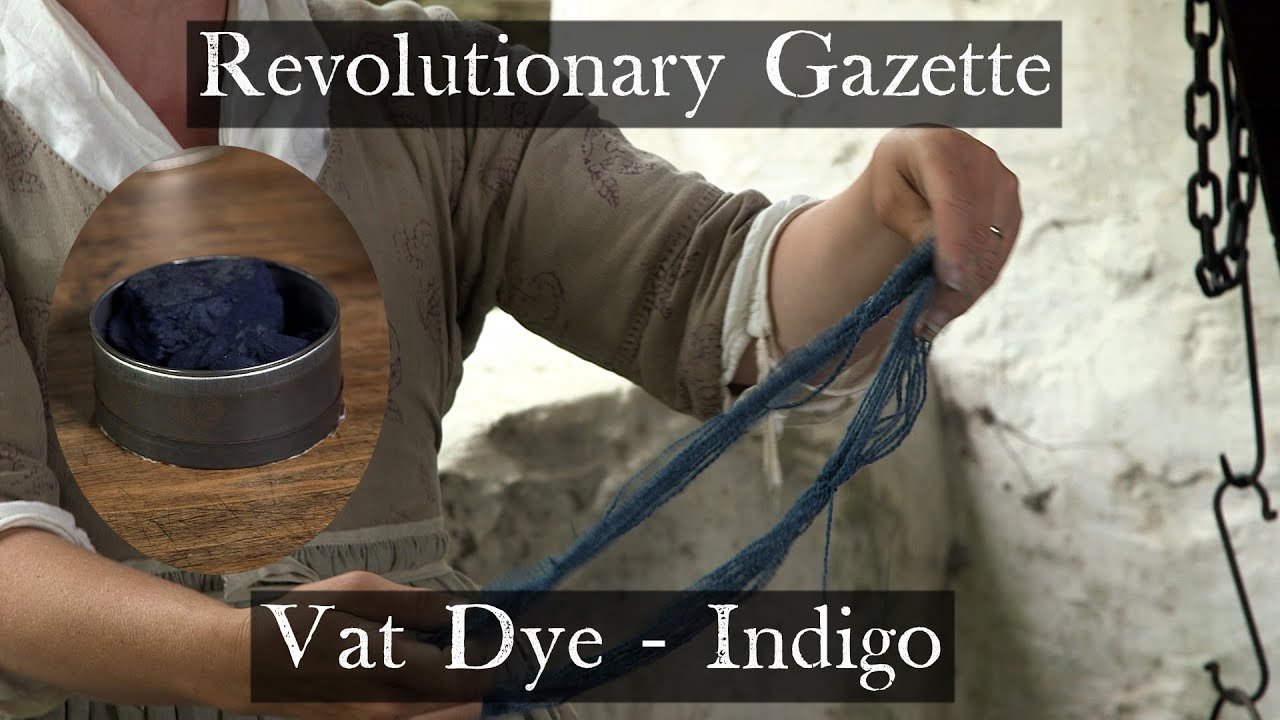 Dying with Indigo - Revolutionary War farm experience
