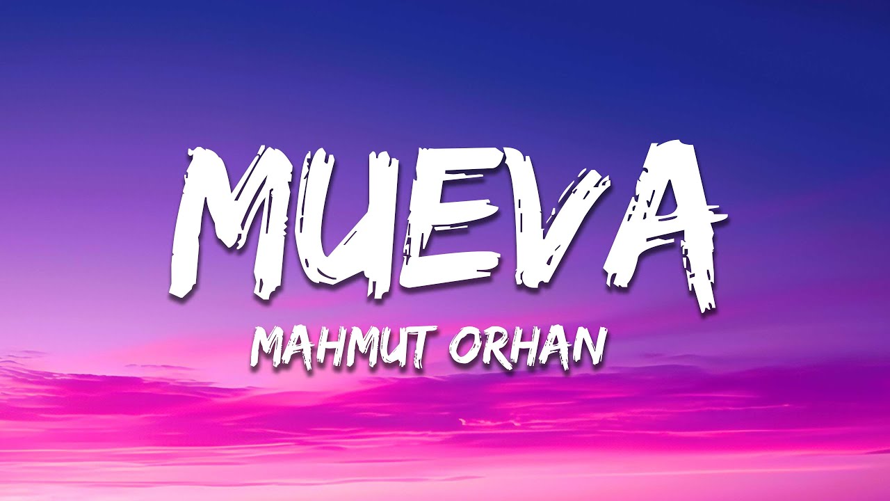 Mahmut Orhan & Yiğit Karakaş - Mueva (Letra / Lyrics)