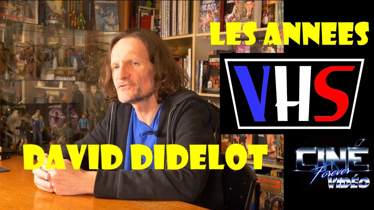 David Didelot : Les années VHS