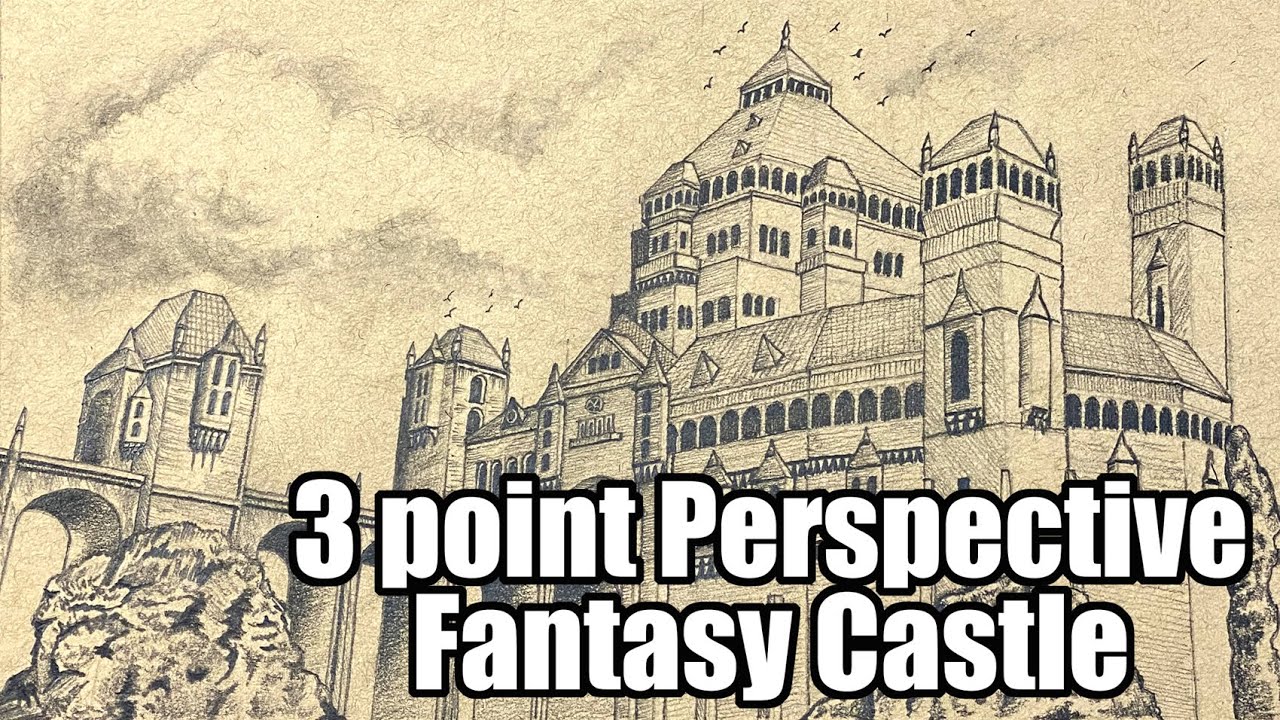 How to Draw a Fantasy Castle in 3 point Perspective