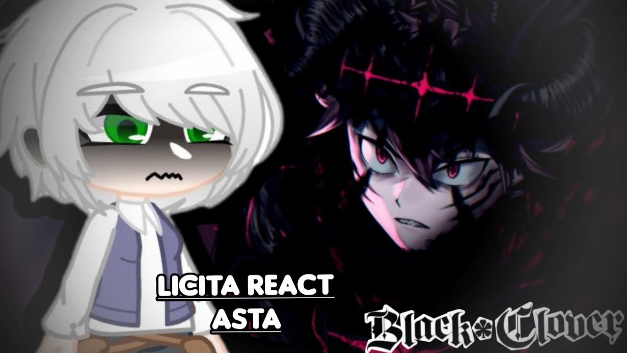 🍀Licita React Asta🍀|🇧🇷//🇪🇦//🇺🇸(•GC•)|Black Clover| 