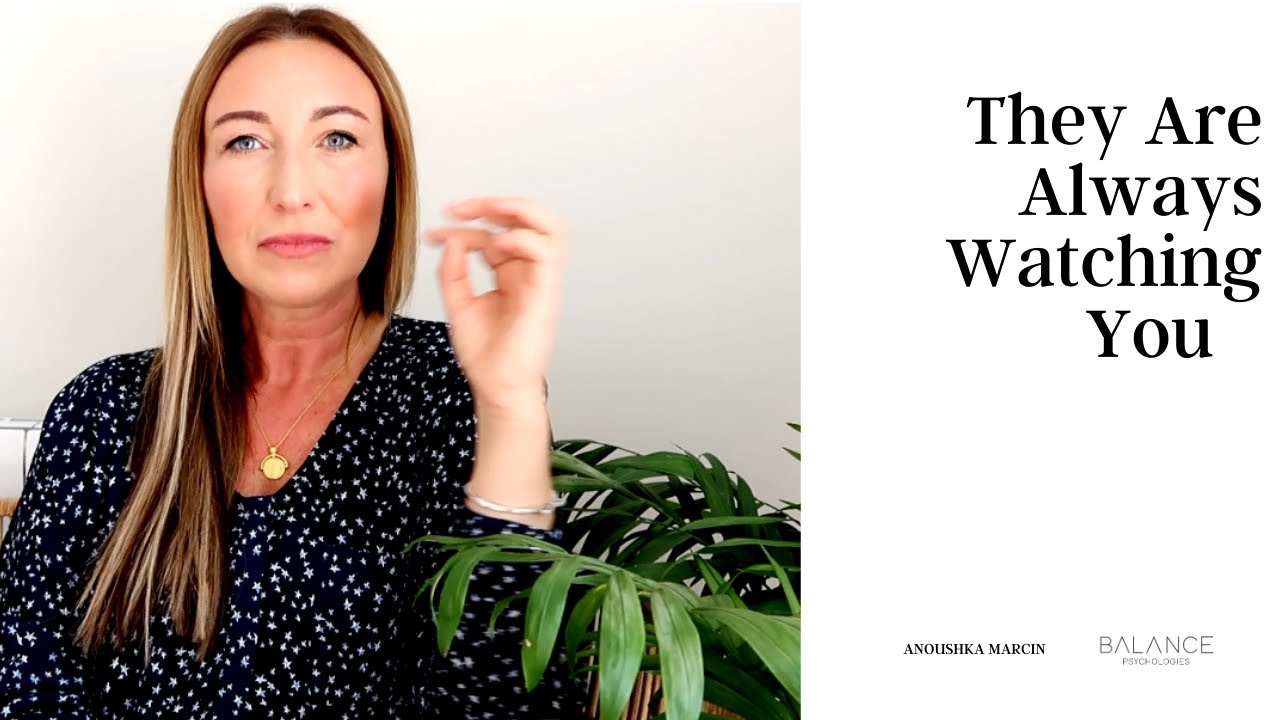 They Are Always Watching You | Anoushka Marcin