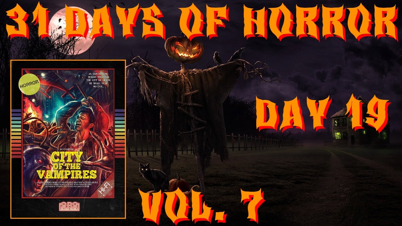31 Days of Horror Vol.7 | Day 19: City of the Vampires (1993) | SRS Cinema
