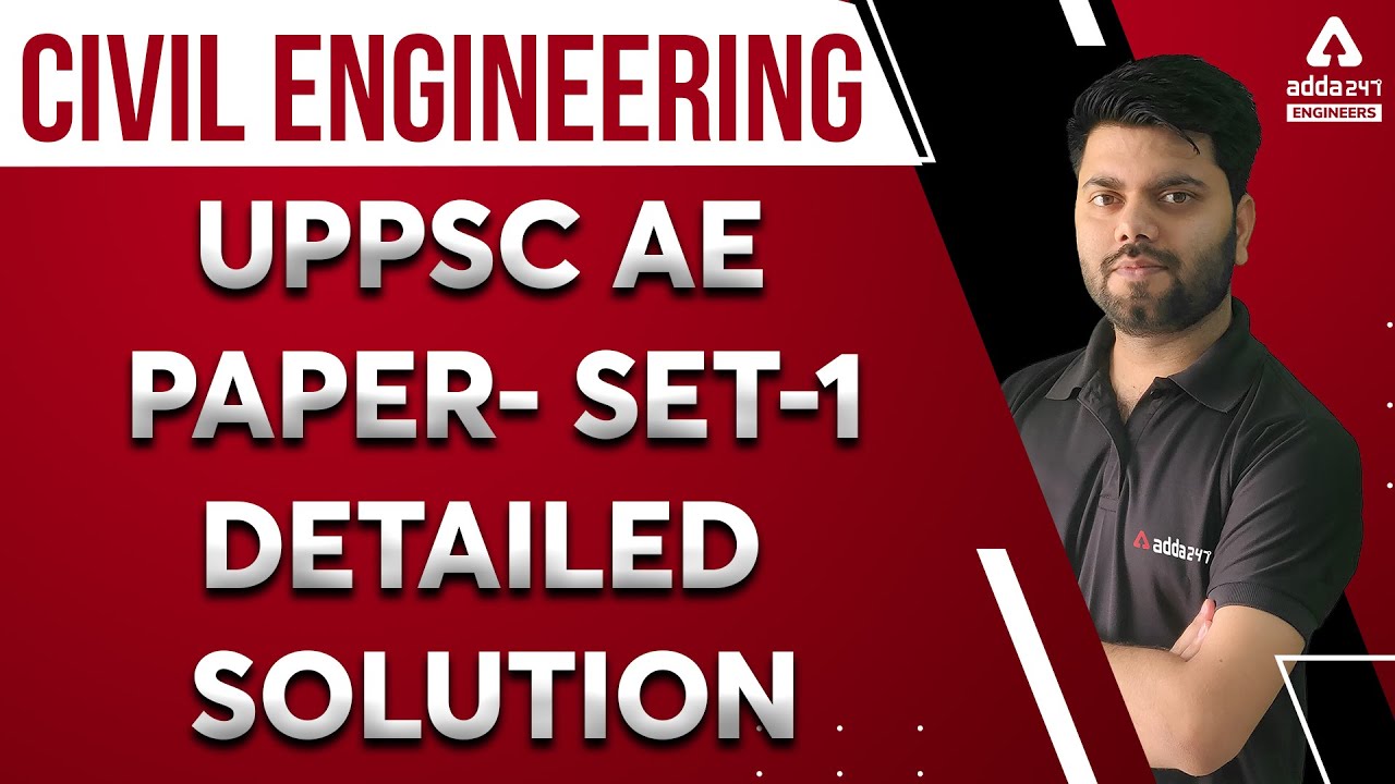 UPPSC AE 2021 | Civil Engineering | UPPSC AE Paper Detailed Solution #1