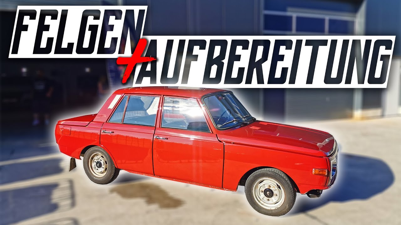 EDELWEISS Bericht | Neue Felgen und Aufbereitung - Wartburg 353