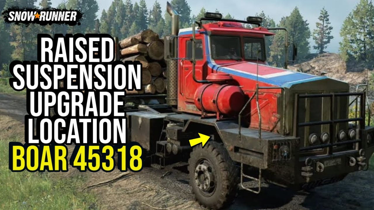 *NEW MAP* Raised Suspension Upgrade Location Boar 45315 in Snow*Runner