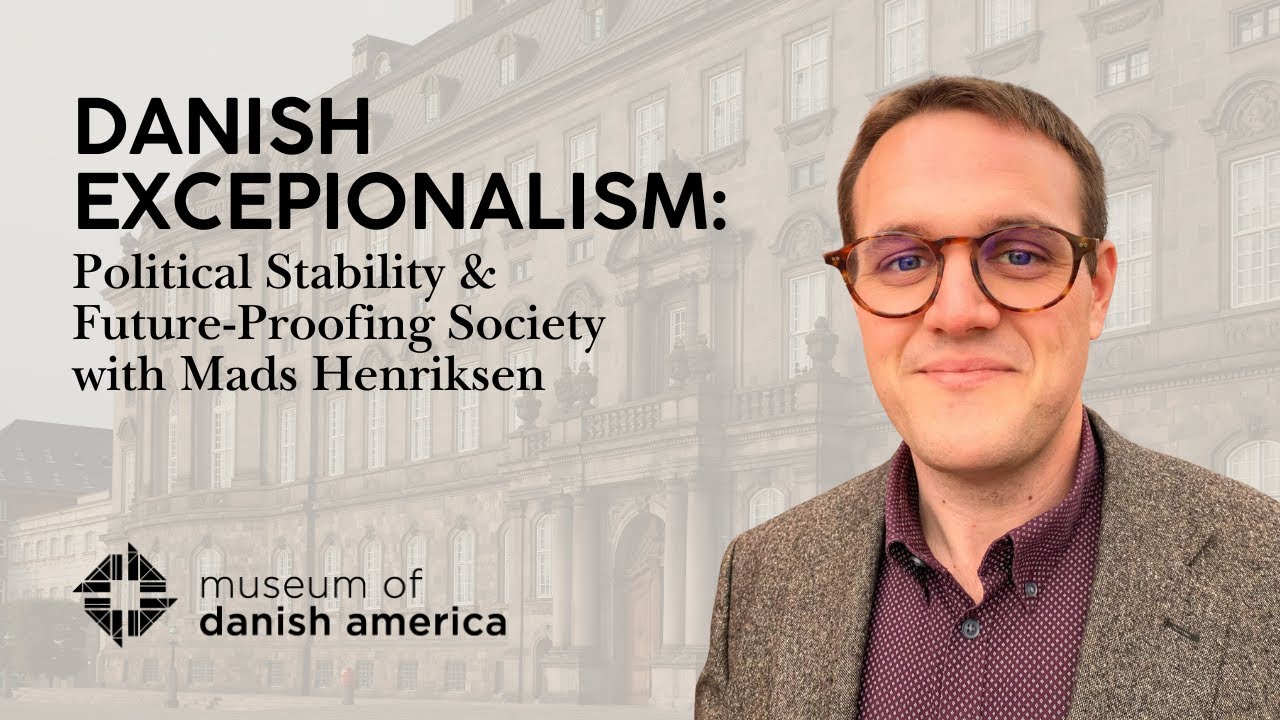 Danish Exceptionalism: Political Stability & Future-Proofing Society with Mads Henriksen