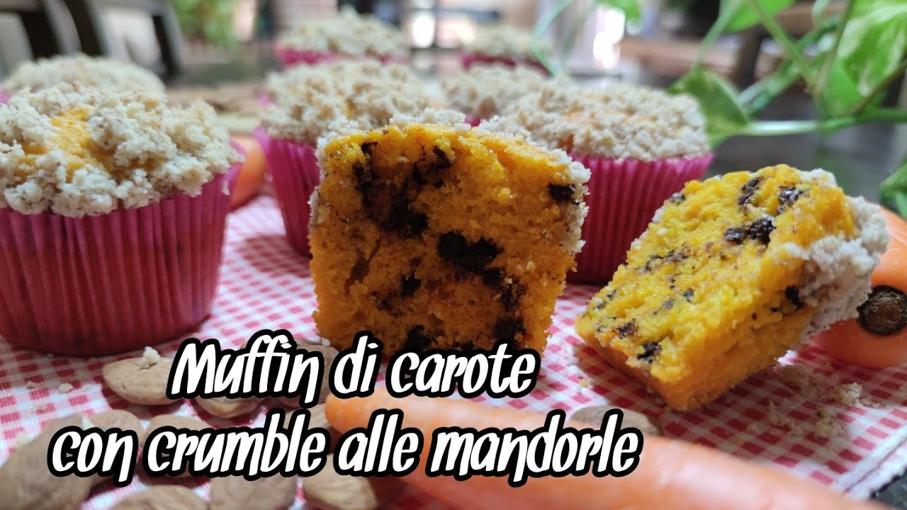 Muffin di carote con crumble alle mandorle - Sfizi & Delizie