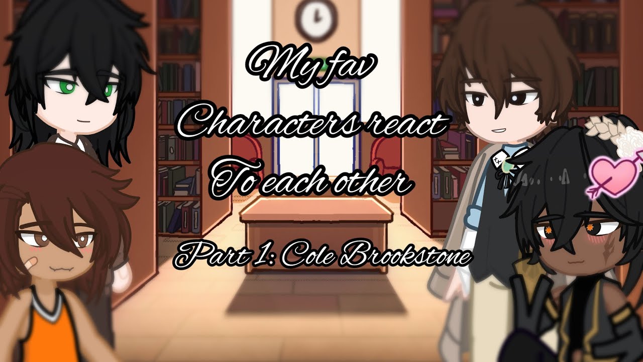 My favourite characters react to each other||part 1/4||Cole Brookstone (NINJAGO)||gl2